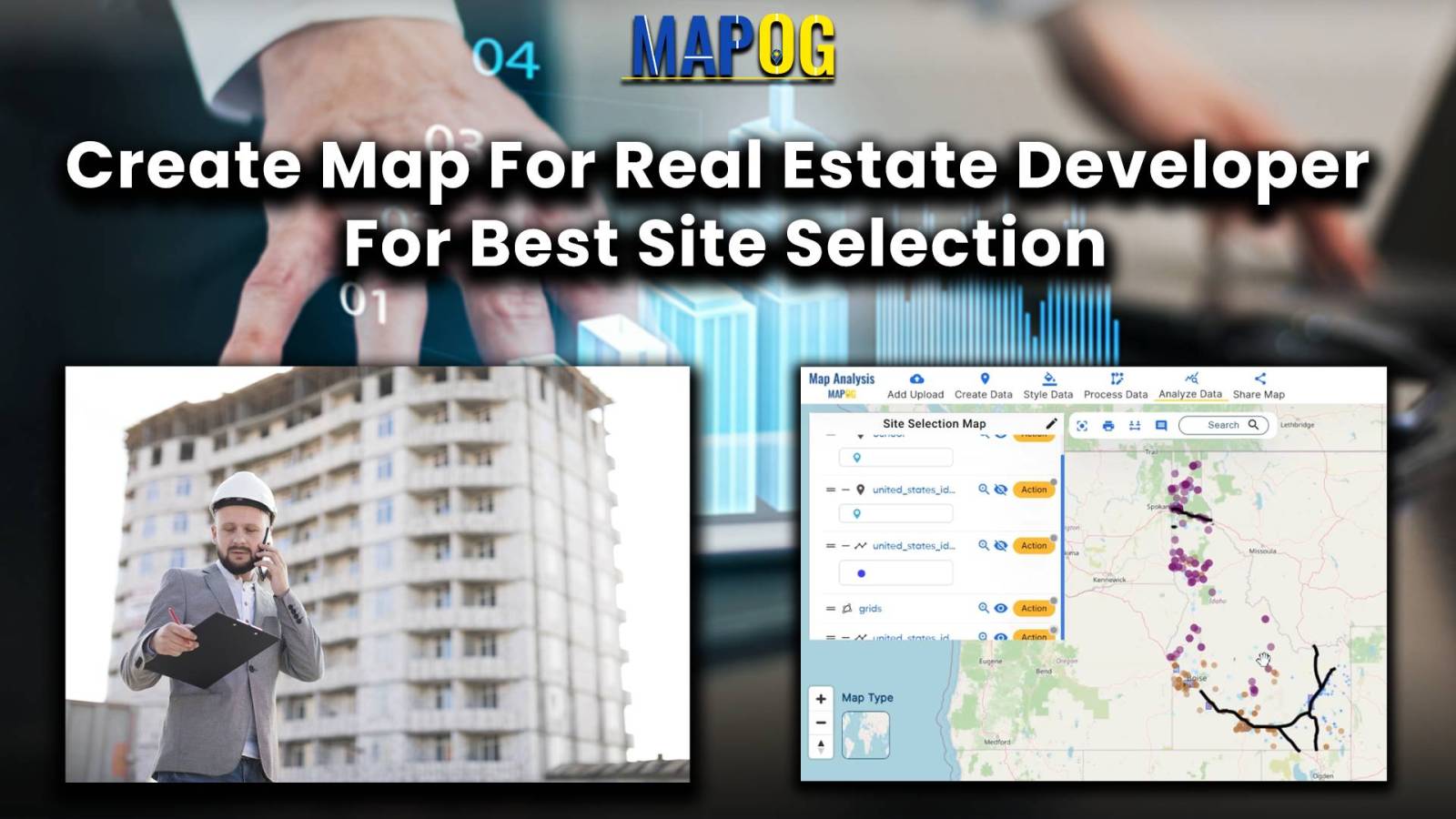 Create Map for Real Estate Developer for Best Site Selection