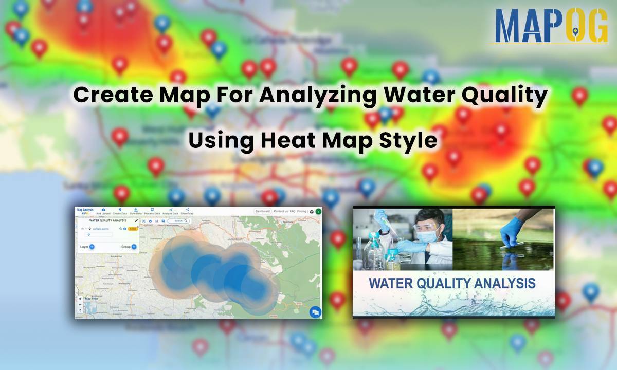 Create Map for Analyzing Water Quality using Heat Map Style