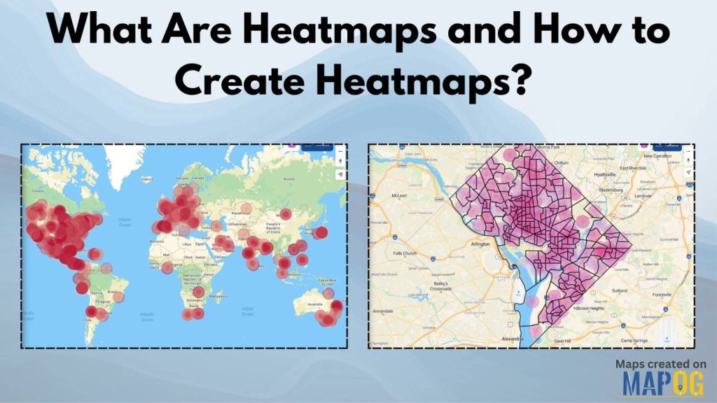 What Are Heatmaps and How to Create Heatmaps?