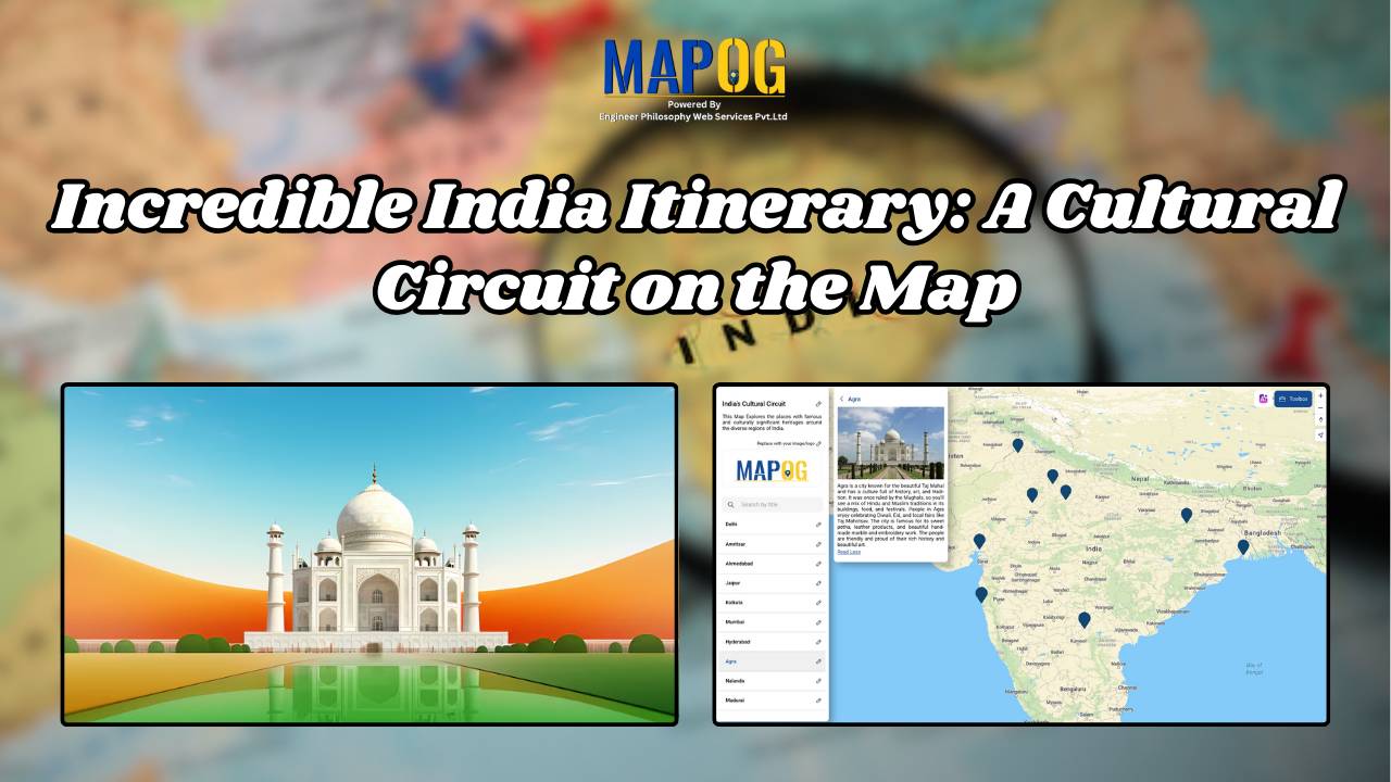Incredible India Itinerary: A Cultural Circuit on the Map