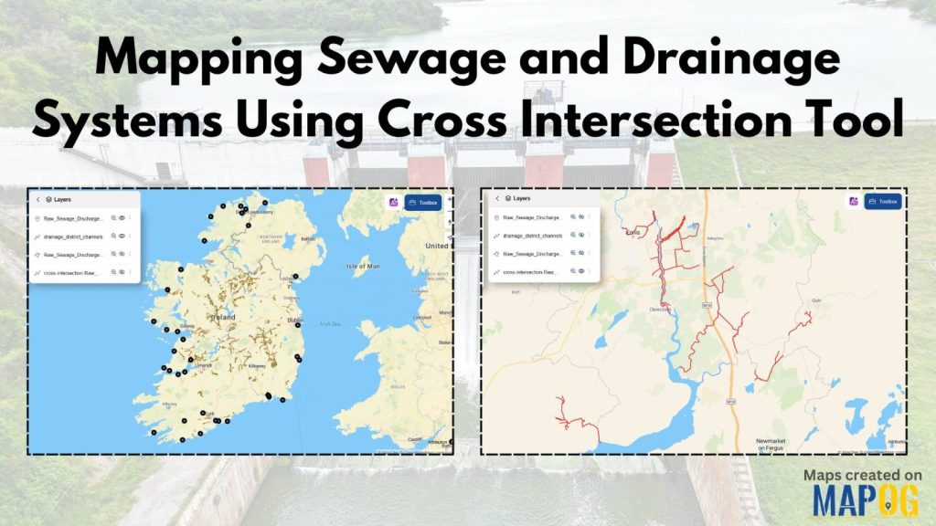 Mapping Sewage and Drainage Systems Using Cross Intersection Tool