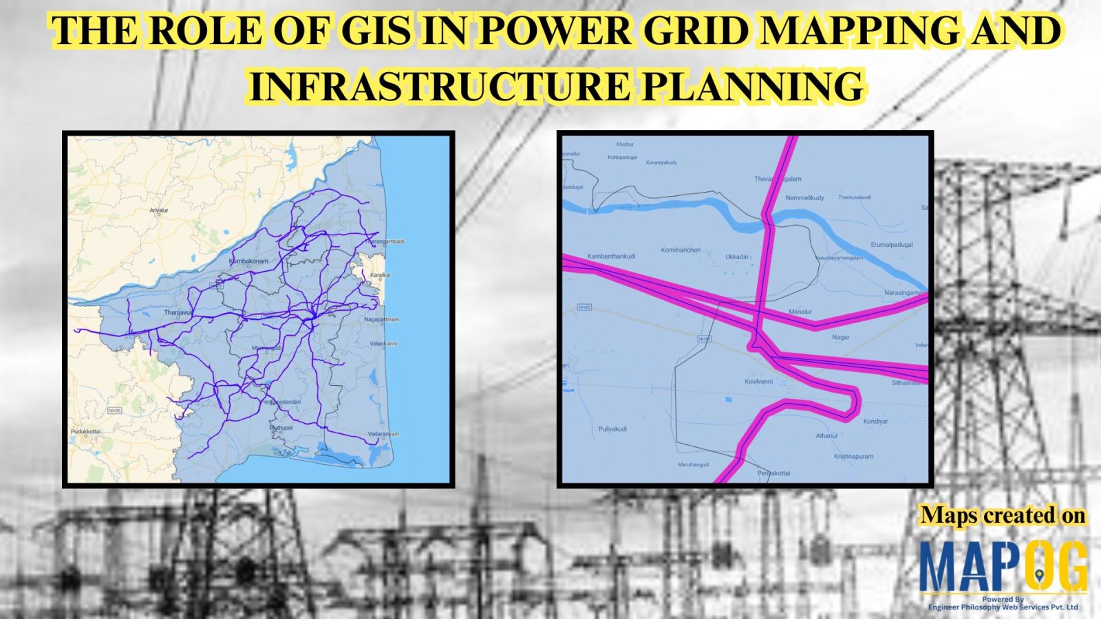 Power Grid and Infrastructure mapping and planning using GIS