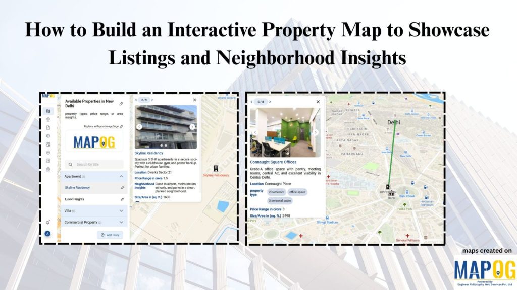 How to Create an Interactive Property Map to Showcase Real Estate Listings & Neighborhood Insights (Step-by-Step Guide)