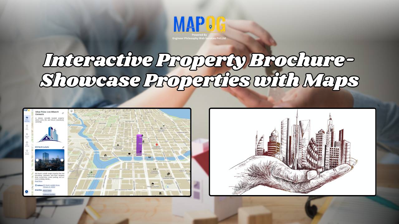Interactive Property Brochure- Showcase Properties with Maps
