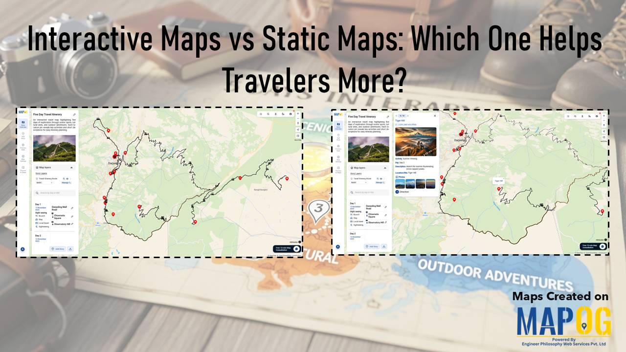 Interactive Maps vs Static Maps: Which One Helps Travelers More?