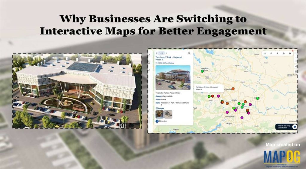 Why Businesses Are Switching to Interactive Maps for Better Engagement