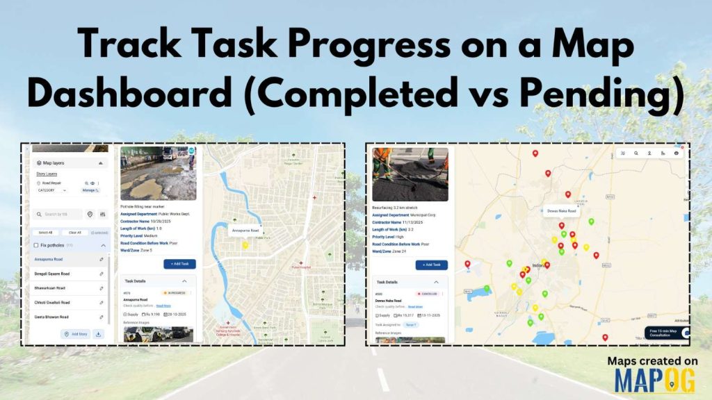 Track Task Progress on a Map Dashboard (Completed vs Pending)