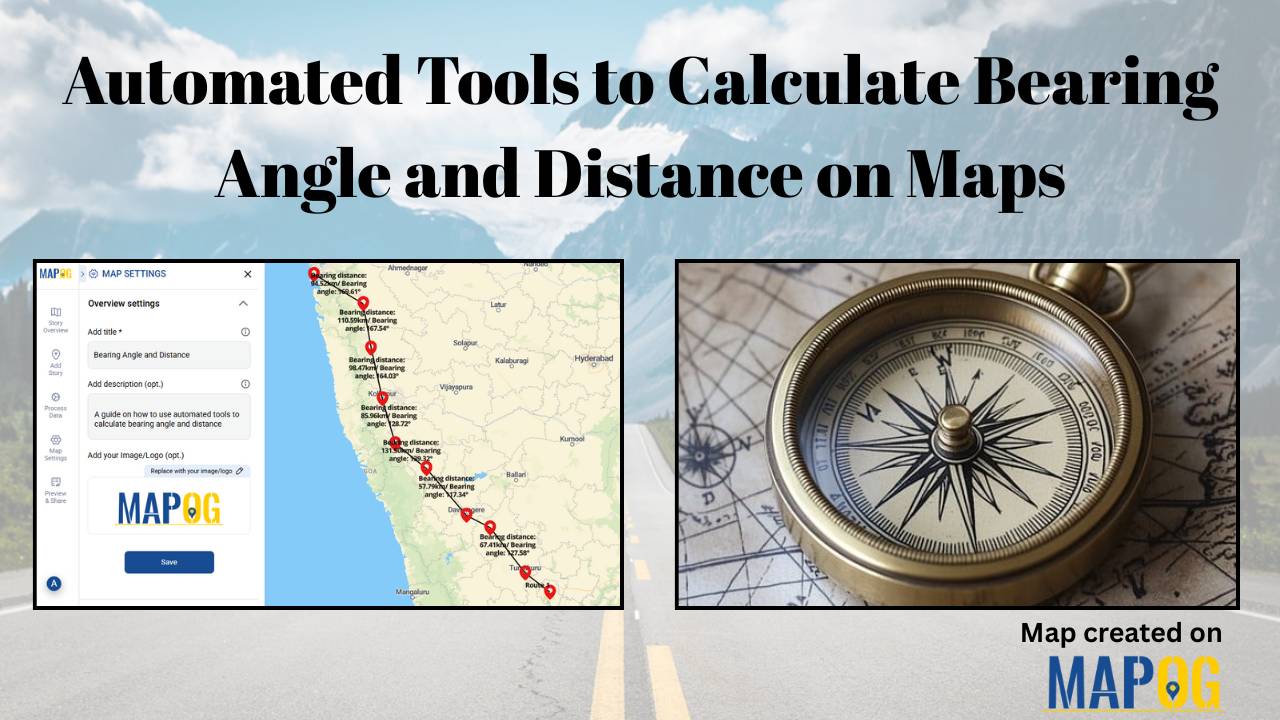 Automated Tools to Calculate Bearing Angle and Distance on Maps