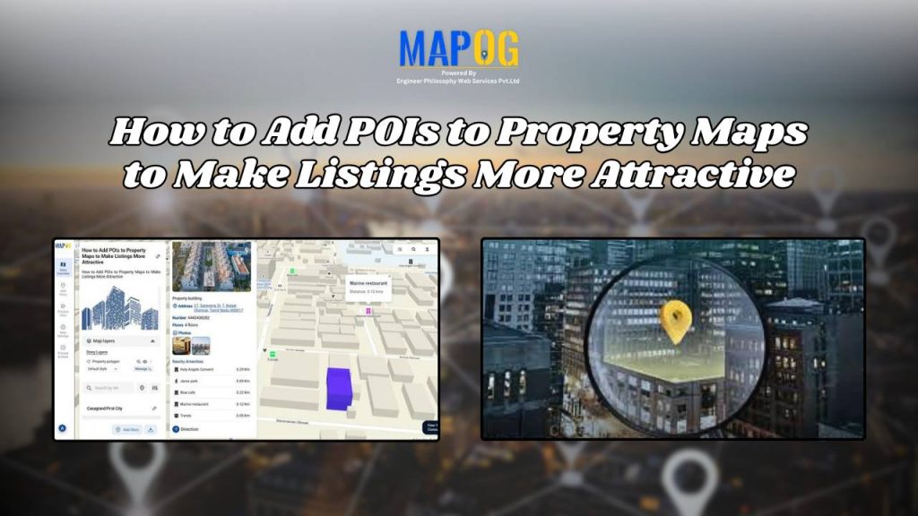How to Add POIs to Property Maps to Make Listings More Attractive