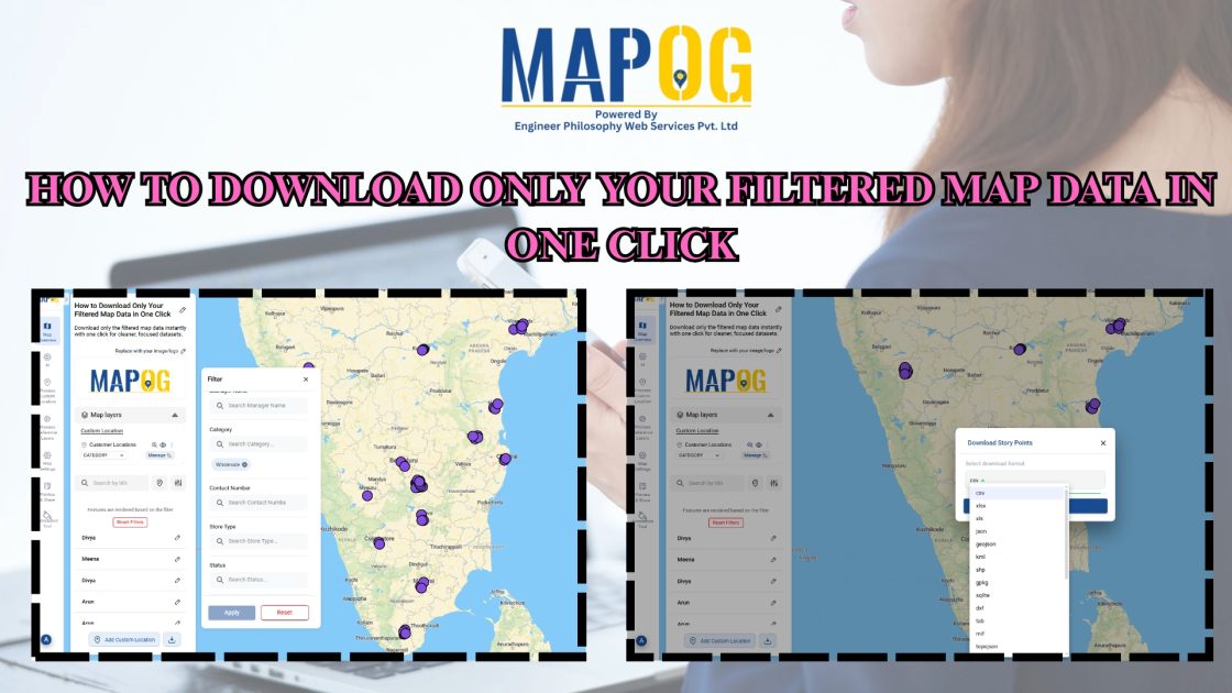 How to Download Only Your Filtered Map Data in One Click
