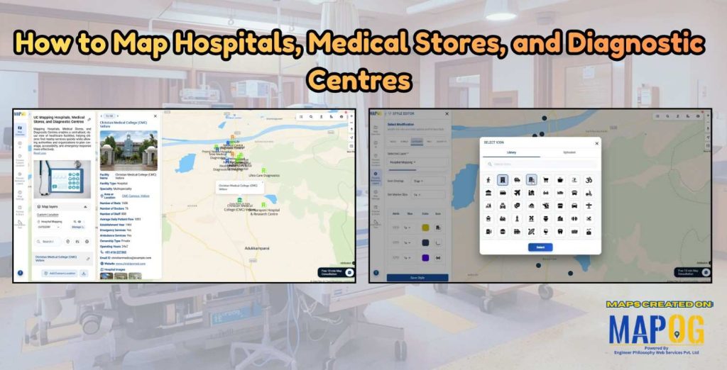 How to Map Hospitals, Medical Stores, and Diagnostic Centres