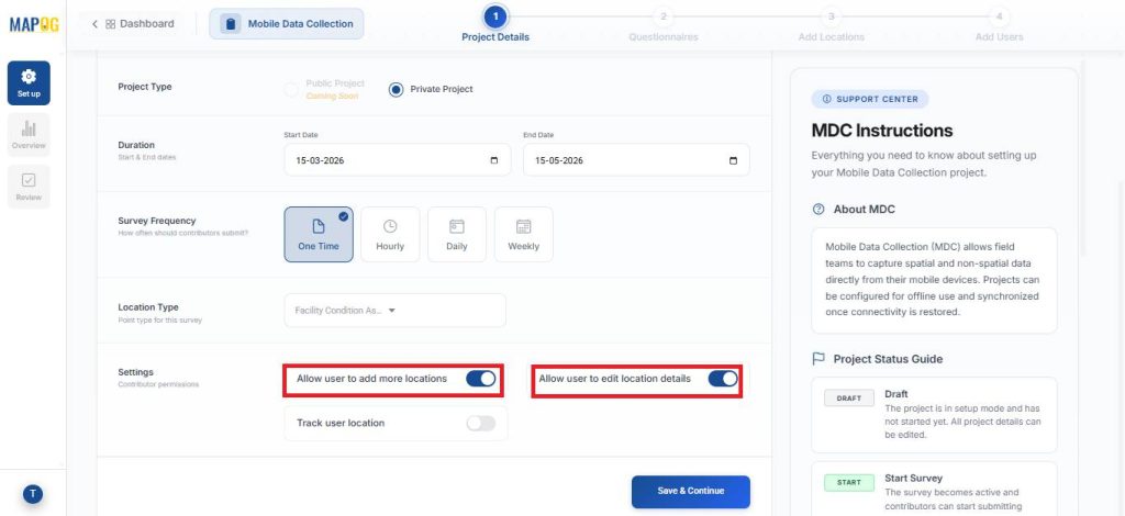 enable settings for user flexibility to capture photos and notes from field