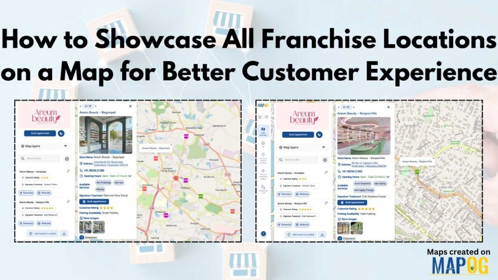 How to Showcase All Franchise Locations on a Map for Better Customer Experience