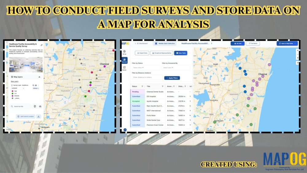 How to Conduct Field Surveys and Store Data on a Map for Analysis