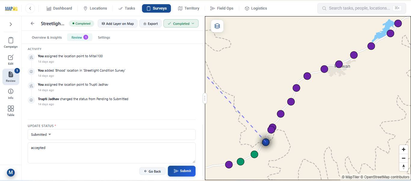 Review survey submissions, update submission status, and manage field verification workflows efficiently through a centralized map-based survey dashboard.