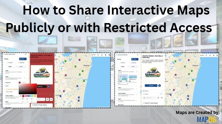 How to Share Interactive Maps Publicly or with Restricted Access